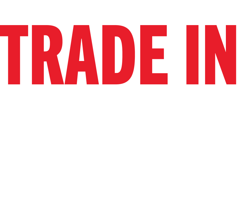 Trade In, Score Big Savings