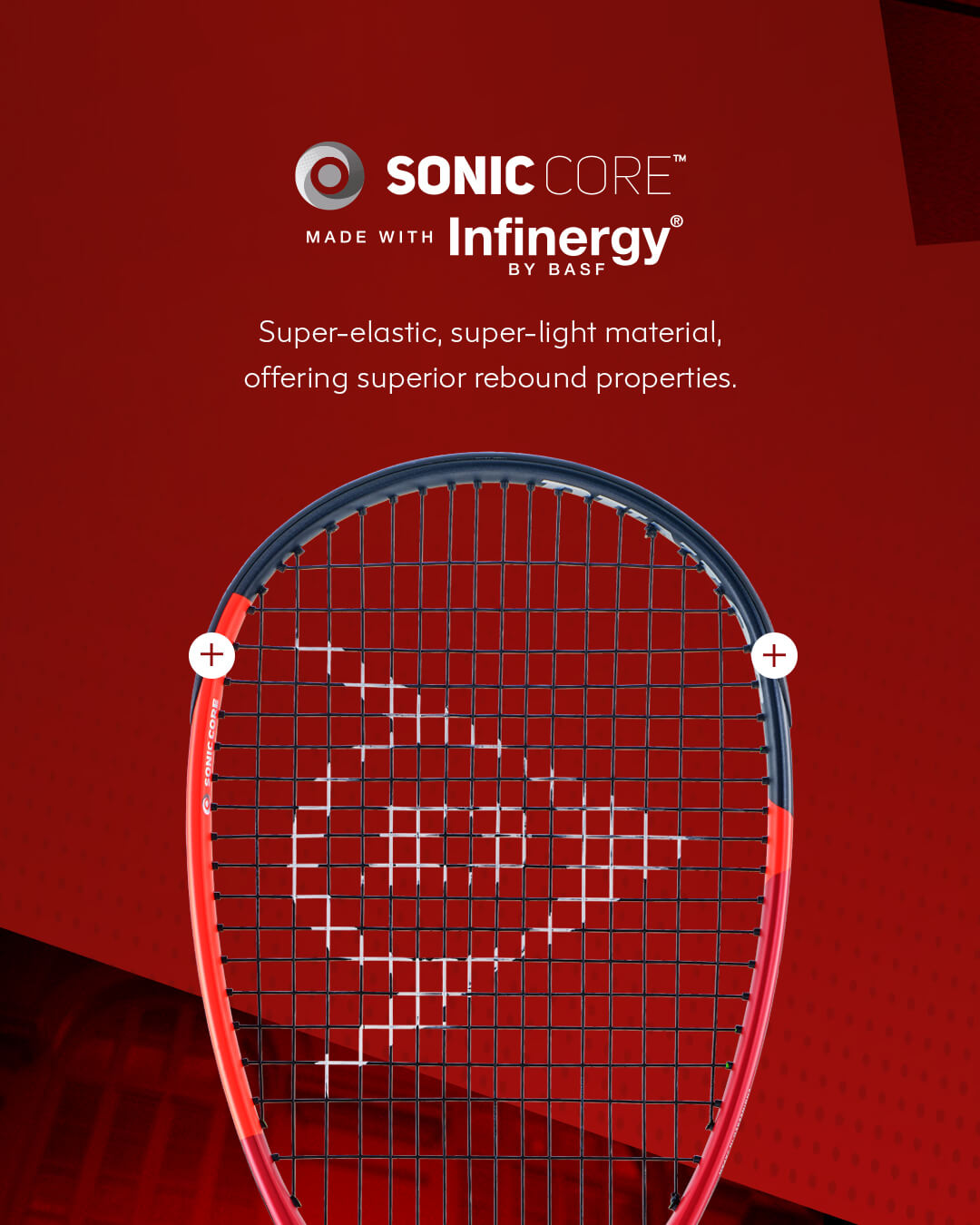 Sonic Core made with Infinergy by BASF | Super-elastic, super-light material, offering superior rebound properties.